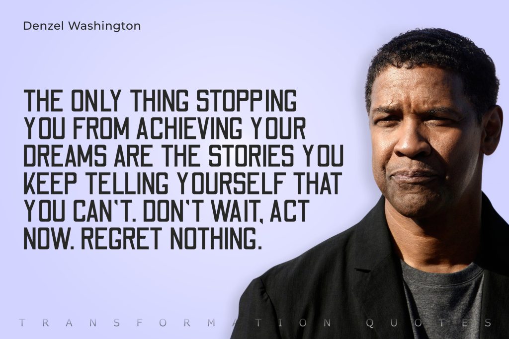 10 Denzel Washington Quotes That Will Inspire You | TransformationQuotes