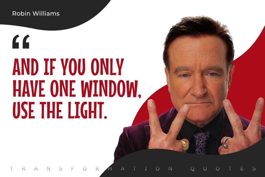 10 robin williams quotes that will inspire you transformationquotes