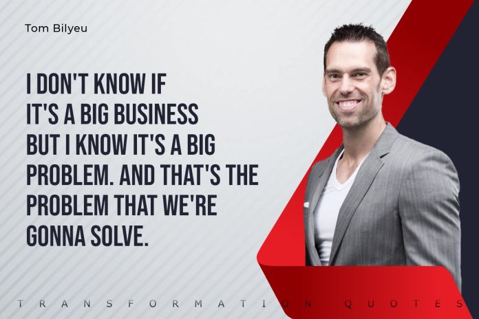 Tom Bilyeu Quotes (1)