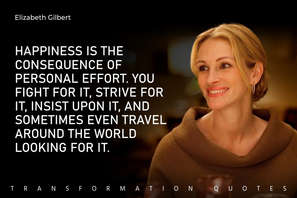 10 Eat Pray Love Quotes That Will Inspire You | TransformationQuotes