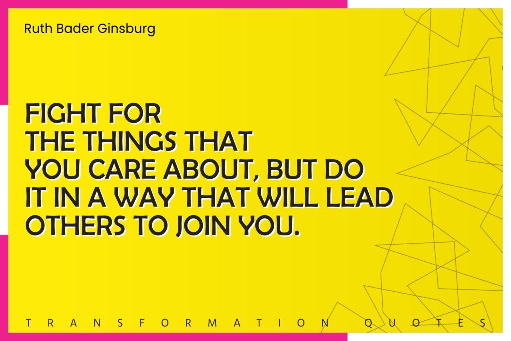 10 Ruth Bader Ginsburg Quotes That Will Inspire You | TransformationQuotes