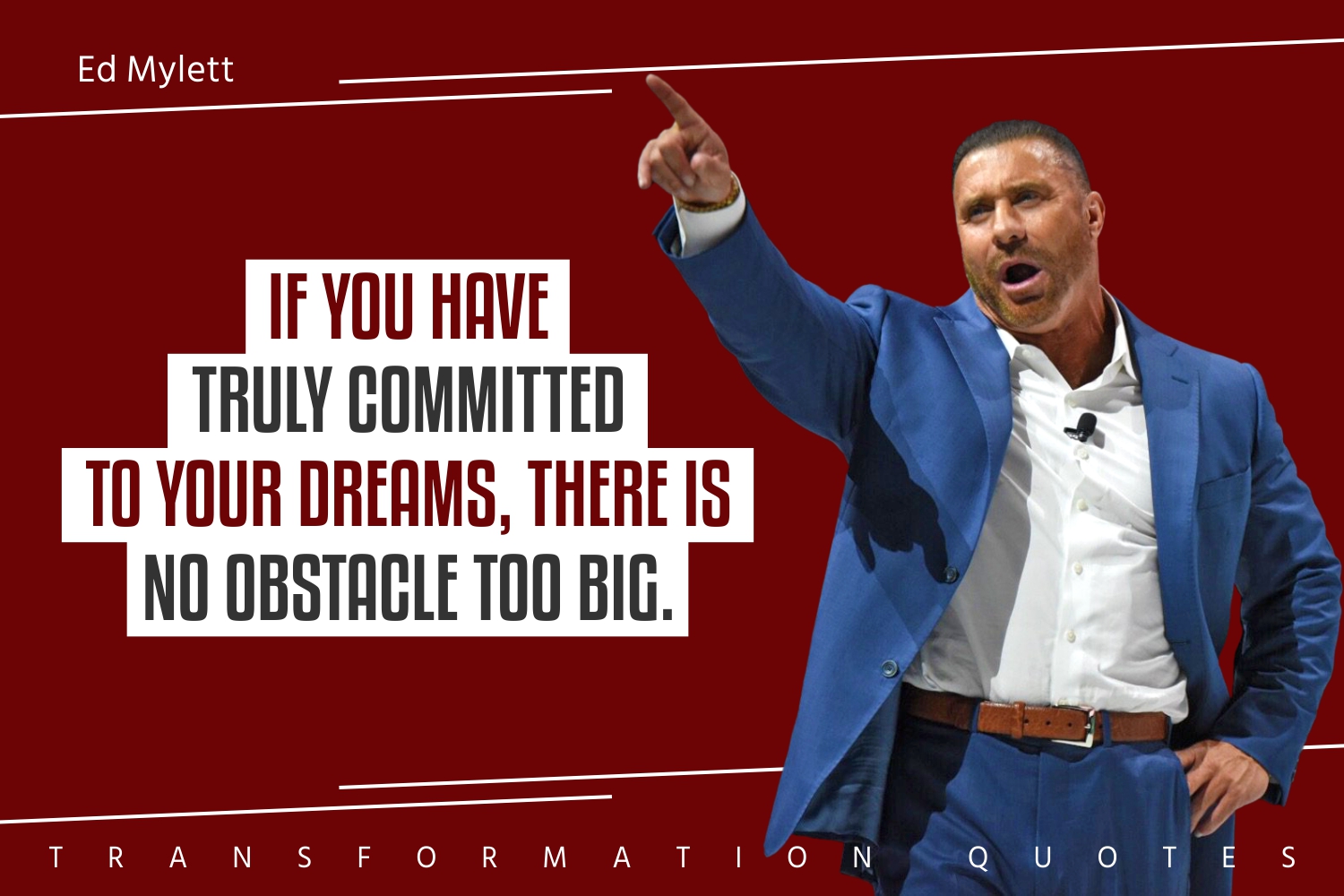 10 Ed Mylett Quotes That Will Inspire You TransformationQuotes