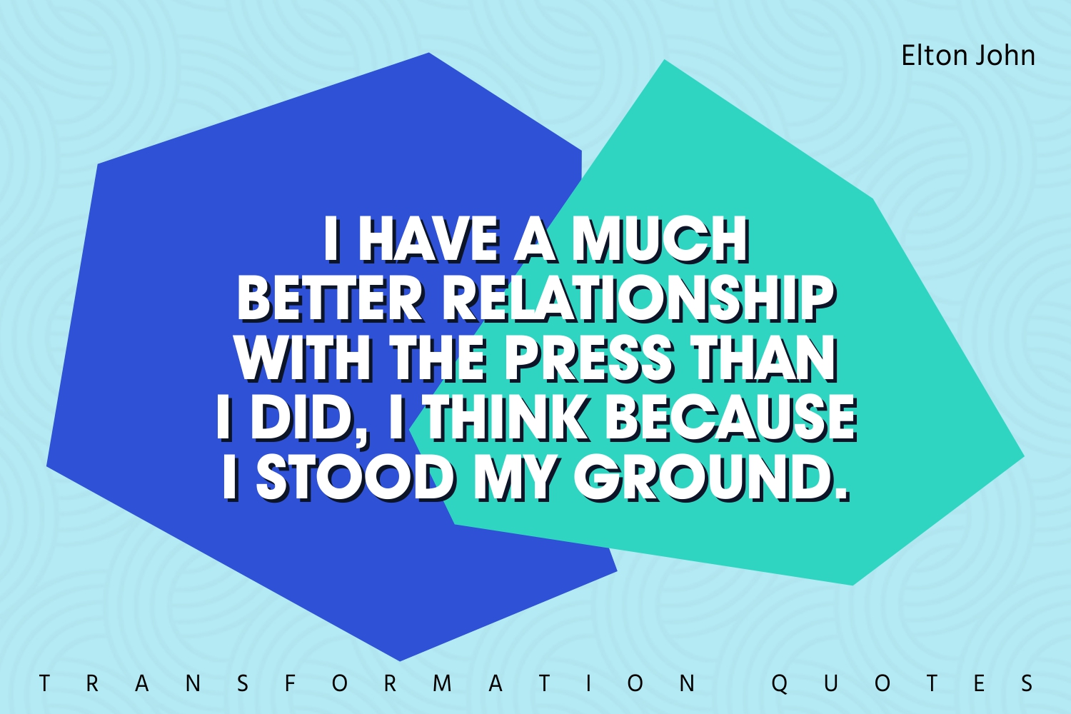 10 Elton John Quotes That Will Inspire You TransformationQuotes