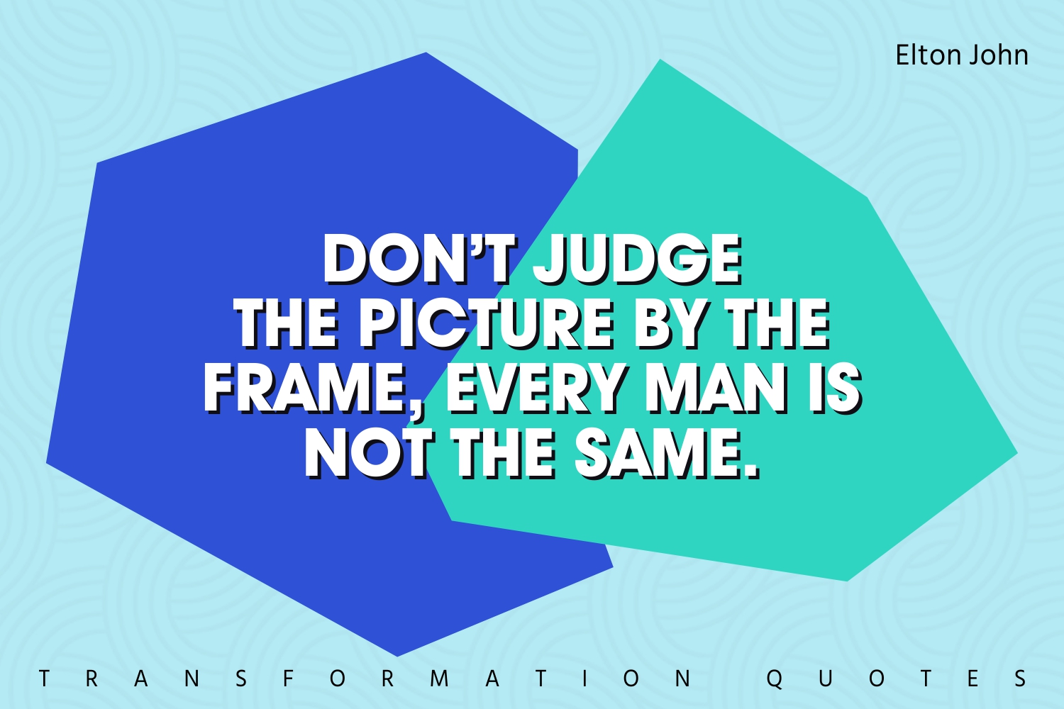 10 Elton John Quotes That Will Inspire You TransformationQuotes
