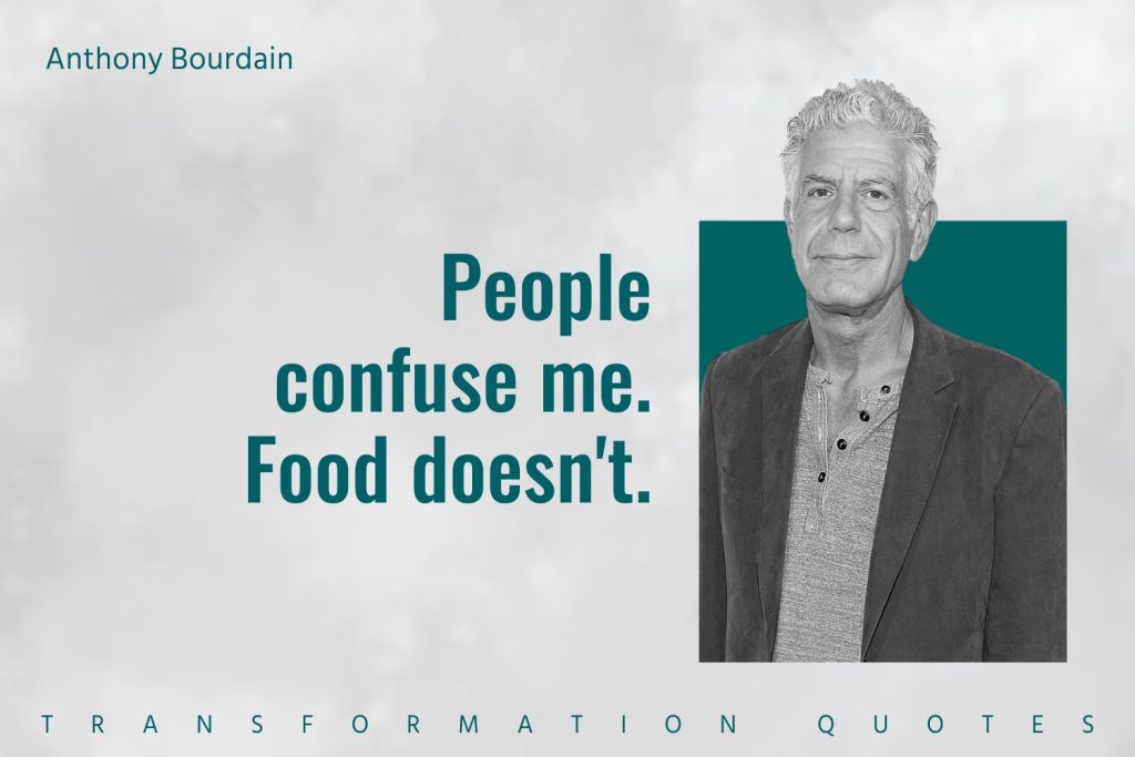 Anthony Bourdain Quotes (10)