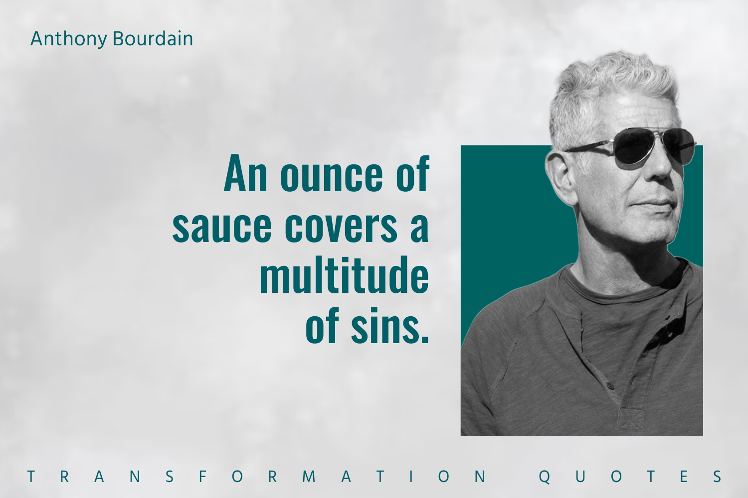 10 Anthony Bourdain Quotes That Will Inspire You TransformationQuotes