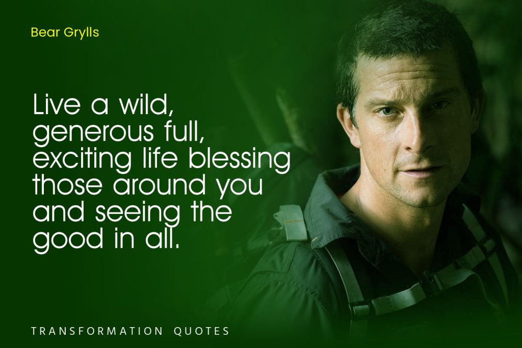 Bear Grylls Quotes (9)