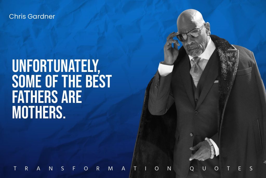 Chris Gardner Quotes (10)