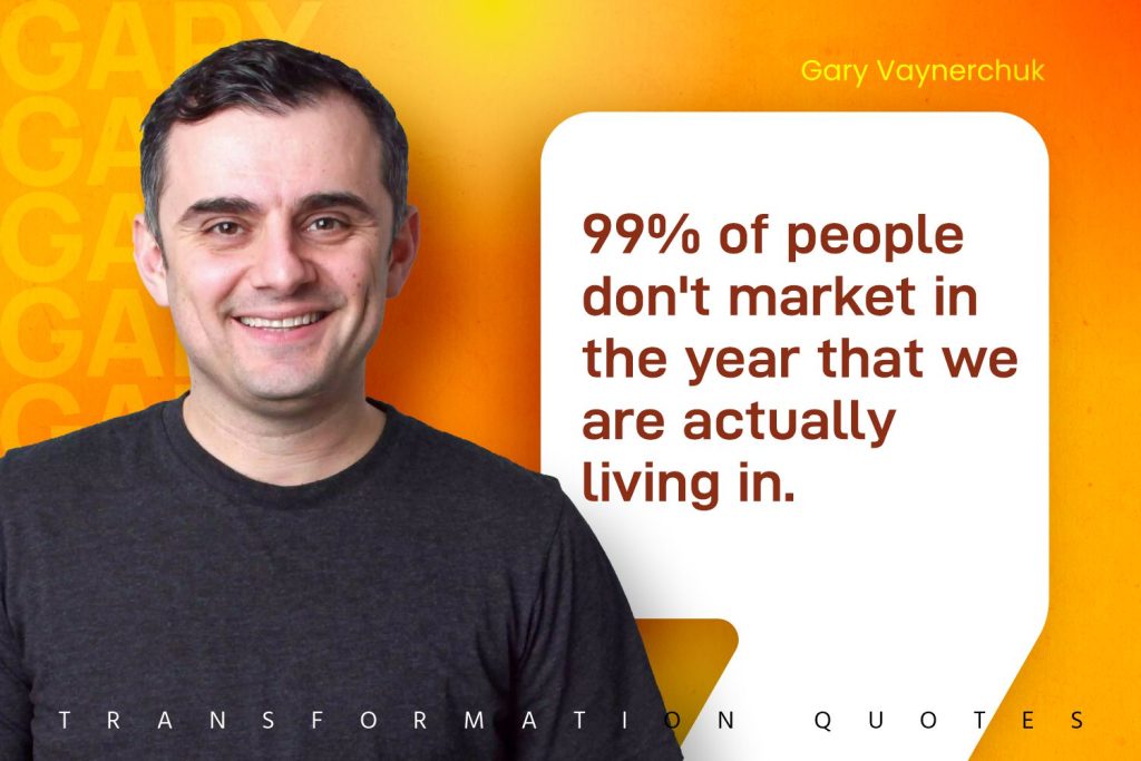 Gary Vaynerchuk Quotes (3)