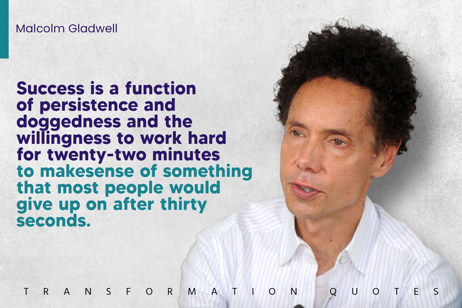 10 Malcolm Gladwell Quotes That Will Inspire You TransformationQuotes