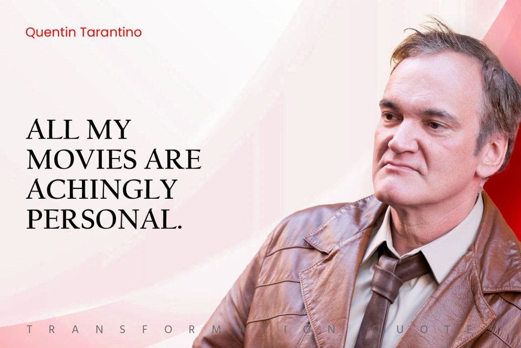 Quentin Tarantino Quotes (9)