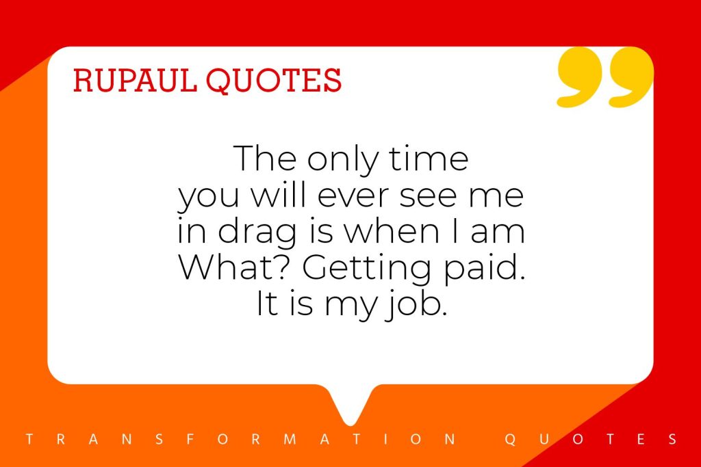 RuPaul Quotes (3)