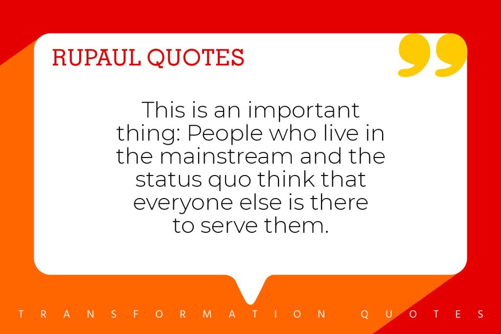 RuPaul Quotes (5)